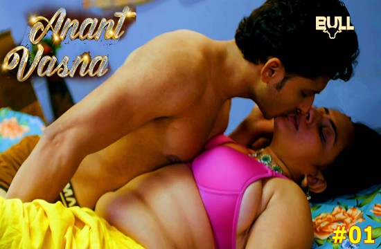 Anant Vasna S01E01 (2024) Hindi Hot Web Series Bullapp