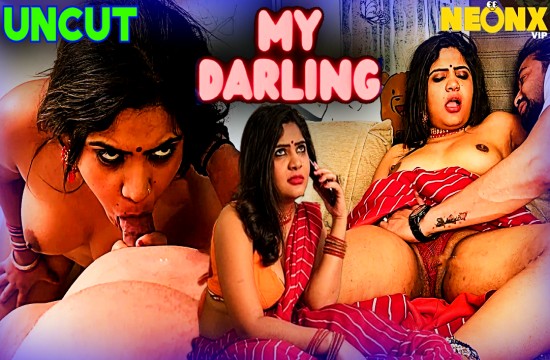 My Darling (2024) Uncut Hindi Short Film Neonx