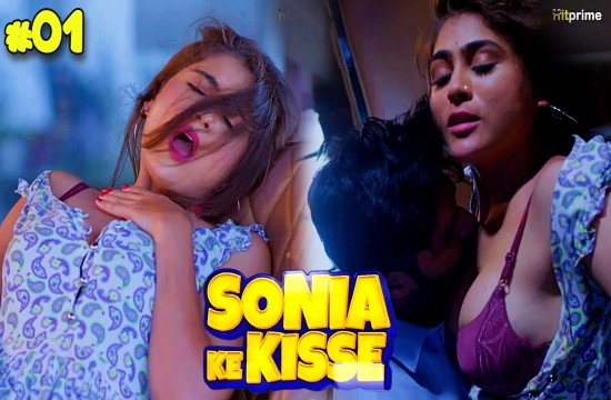 Sonia Ke Kisse S01E01 (2024) Hindi Hot Web Series Hitprime