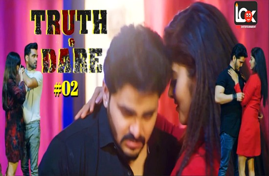 Truth And Dare S01E02 (2024) Hindi Hot Web Series Lookentertainment